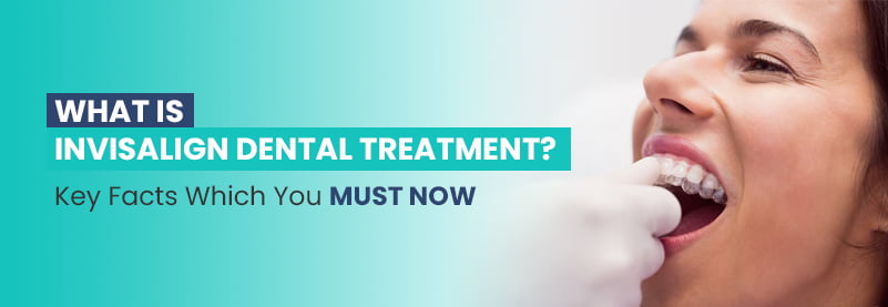 Invisalign Dental Treatment In Kolkata